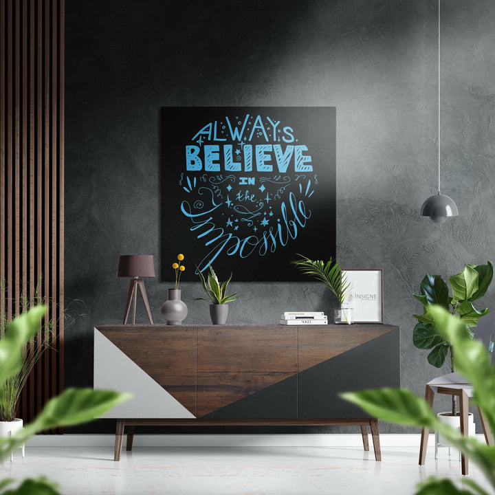 Believe in Impossible Brushed Aluminium Dibond Wall Art.