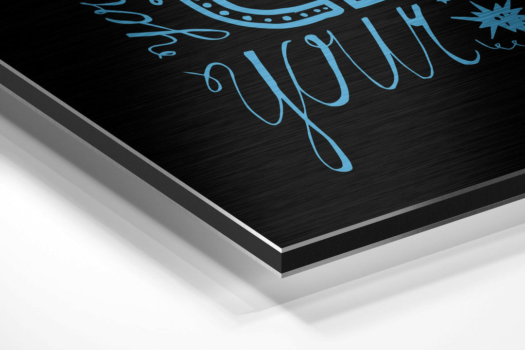 Change Your Thoughts Brushed Aluminium Dibond Wall Art.