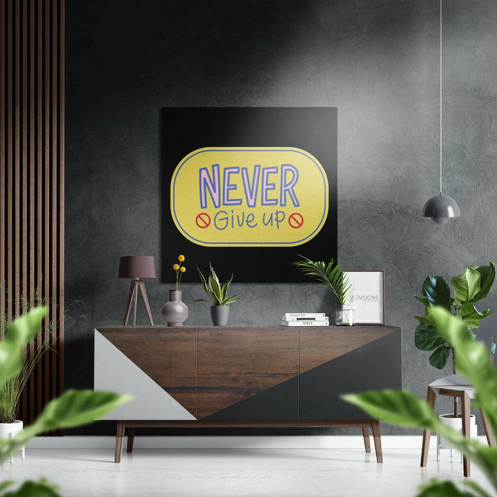 Never Give Up Brushed Aluminium Dibond Wall Art.
