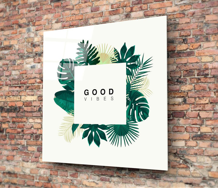 Good Feelings Glass Wall Art.