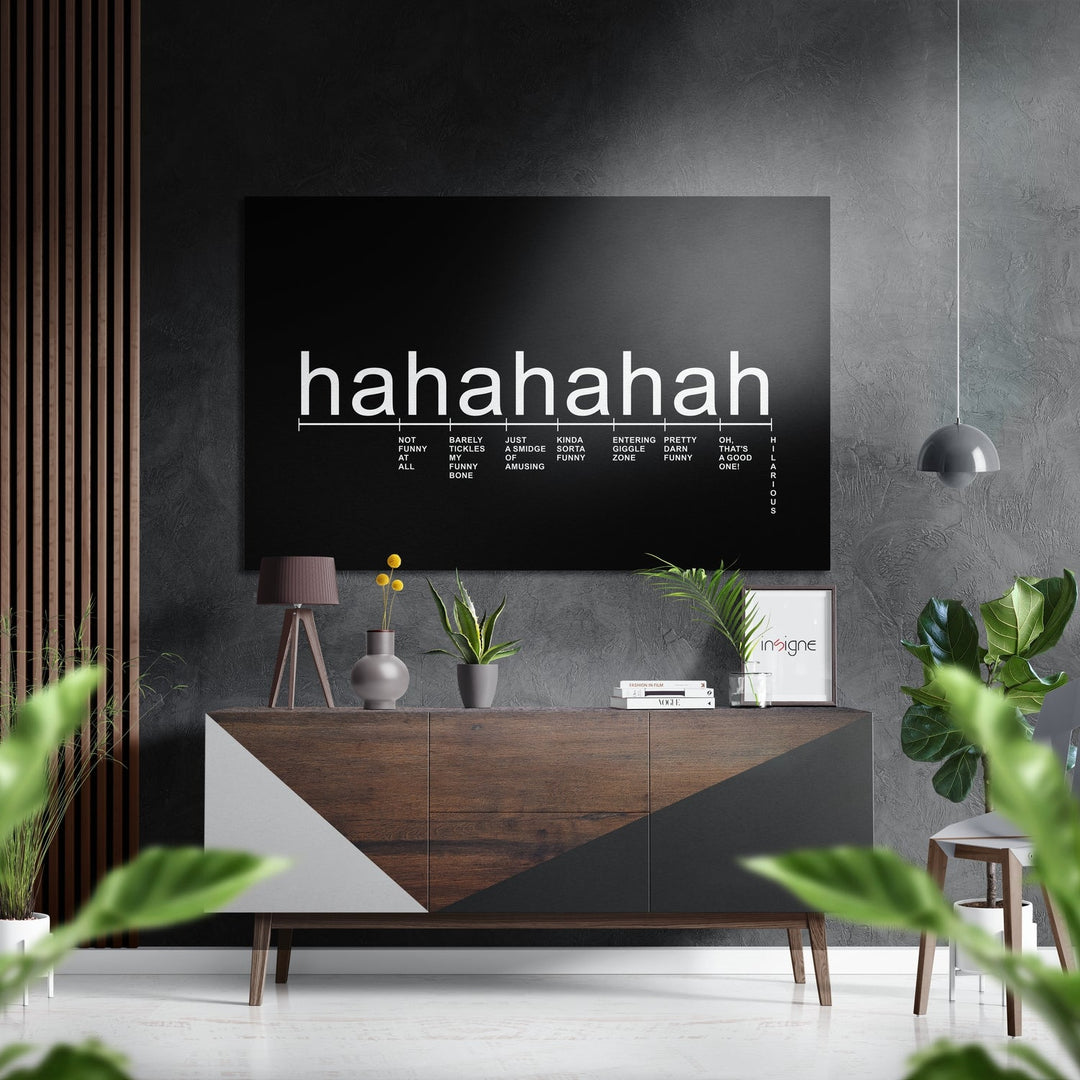 Hahaha Brushed Aluminum Dibond Wall Art.